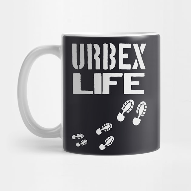 Urbex Life Urbexer Lost Places Explorer by Foxxy Merch